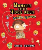 Monkey with a Tool Belt and the Maniac Muffins (eBook, PDF)