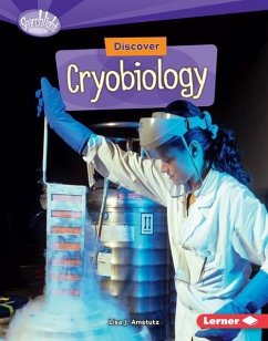 Discover Cryobiology (eBook, PDF) - Amstutz, Lisa J.