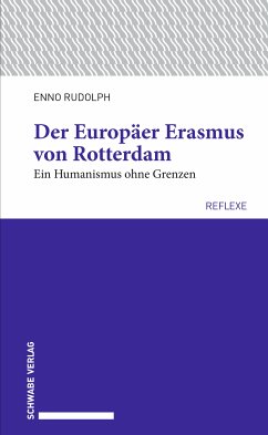 Der Europäer Erasmus von Rotterdam (eBook, PDF) - Rudolph, Enno