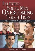 Talented Young Men Overcoming Tough Times (eBook, ePUB)