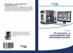 3D nyomtatás ¿ a technológiában rejl¿ lehet¿ségek elemzése