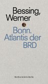 Bonn. Atlantis der BRD (eBook, ePUB)