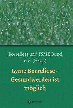 Lyme Borreliose - Gesundwerden ist möglich (eBook, ePUB) - Breinlinger, Astrid
