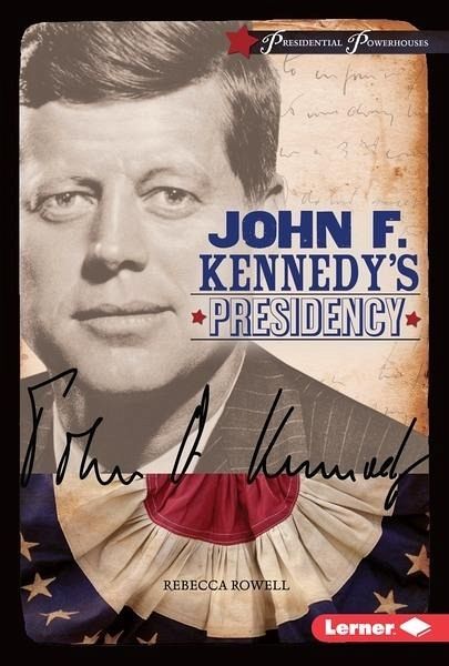 John F. Kennedy's Presidency (eBook, PDF)