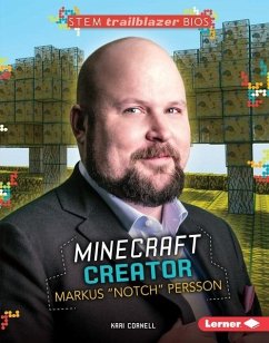 Minecraft Creator Markus &quote;Notch&quote; Persson (eBook, PDF) - Cornell, Kari