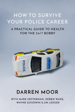 How To Survive Your Police Career (eBook, ePUB) - Moor, Darren