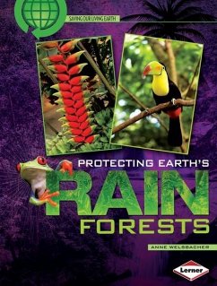 Protecting Earth's Rain Forests (eBook, PDF) - Welsbacher, Anne