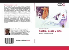 Rostro, gesto y arte - Cela Cela, José Ángel P.