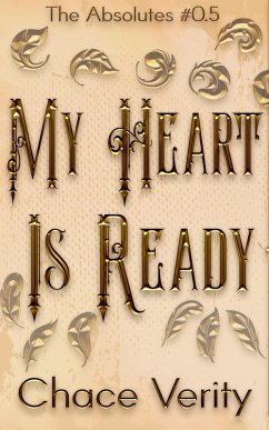 My Heart Is Ready (The Absolutes, #0.5) (eBook, ePUB) - Verity, Chace