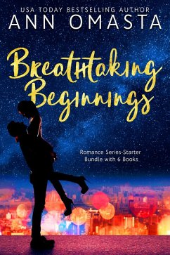 Breathtaking Beginnings: Romance Series-Starter Bundle with 6 Books (eBook, ePUB) - Omasta, Ann
