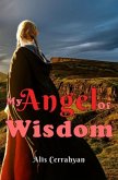 My Angel Of Wisdom (eBook, ePUB)