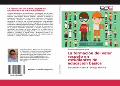 La formación del valor respeto en estudiantes de educación básica - Munévar Mesa, Omar Ricardo