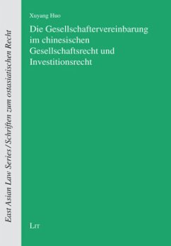 Die Gesellschaftervereinbarung im chinesischen Gesellschaftsrecht und Investitionsrecht - Huo, Xuyang