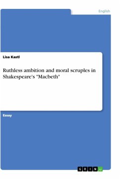 Ruthless ambition and moral scruples in Shakespeare's 