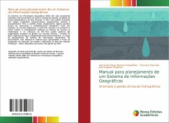 Manual para planejamento de um Sistema de Informações Geográficas - Maya Werneck Magalhães, Alexandra;Dourado, Francisco;Sapienza, José Augusto