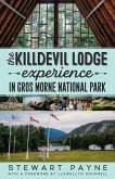 Killdevil Lodge Experience in Gros Morne National Park (eBook, ePUB)