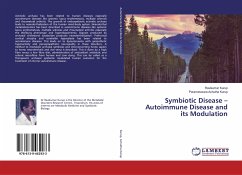 Symbiotic Disease ¿ Autoimmune Disease and its Modulation