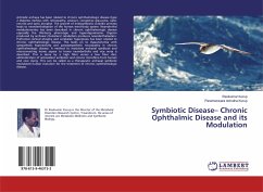 Symbiotic Disease¿ Chronic Ophthalmic Disease and its Modulation