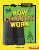 How Circuits Work (eBook, PDF) How Circuits Work (eBook, PDF)