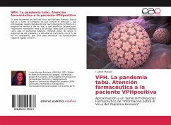 VPH. La pandemia tabú. Atención farmacéutica a la paciente VPHpositiva
