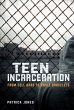 Teen Incarceration (eBook, PDF) - Bild 1