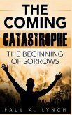 The Coming Catastrophe (eBook, ePUB) The Coming Catastrophe (eBook, ePUB)