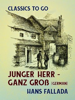 Junger Herr - ganz groß (German) (eBook, ePUB) - Fallada, Hans