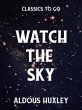 Watch the Sky (eBook, ePUB) - Bild 1