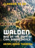Walden, and On the Duty of Civil Disobedience (eBook, ePUB)