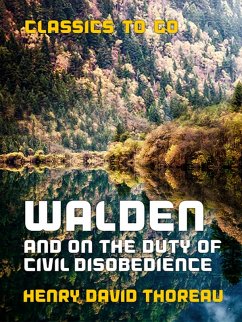 Walden, and On the Duty of Civil Disobedience (eBook, ePUB) - Thoreau, Henry David