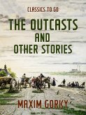 The Outcasts and Other Stories (eBook, ePUB) The Outcasts and Other Stories (eBook, ePUB)
