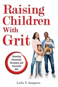 Raising Children With Grit (eBook, ePUB) - Sanguras, Laila