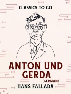 Anton und Gerda (German) (eBook, ePUB) - Fallada, Hans