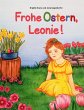 Frohe Ostern, Leonie! - Bild 1