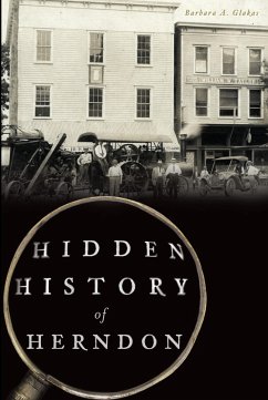 Hidden History of Herndon (eBook, ePUB) - Glakas, Barbara A.