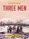 Three Men (eBook, ePUB)