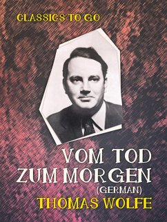 Vom Tod zum Morgen (German) (eBook, ePUB) - Wolfe, Thomas