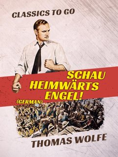 Schau heimwärts, Engel! (German) (eBook, ePUB) - Wolfe, Thomas
