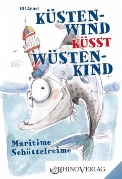 Küstenwind küsst Wüstenkind - Annel, Ulf