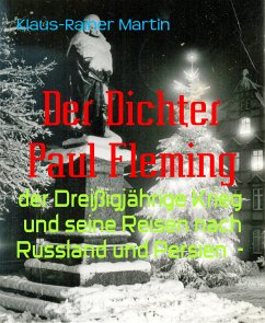 Der Dichter Paul Fleming (eBook, ePUB) - Martin, Klaus-Rainer