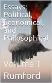 Essays; Political, Economical, and Philosophical — Volume 1 (eBook, ePUB)