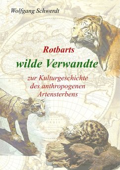 Rotbarts wilde Verwandte - Schwerdt, Wolfgang