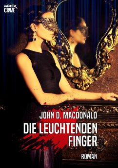 DIE LEUCHTENDEN FINGER (eBook, ePUB) - D. MacDonald, John