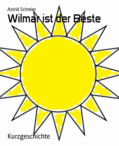 Wilmar ist der Beste (eBook, ePUB) - Schreier, Astrid