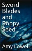 Sword Blades and Poppy Seed (eBook, PDF)