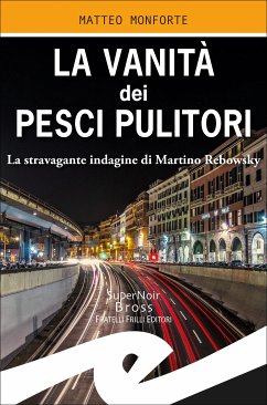 La vanità dei pesci pulitori (eBook, ePUB) - Monforte, Matteo