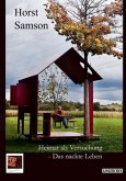 Heimat als Versuchung - Das nackte Leben, 2. erweiterte Auflage