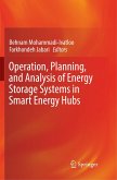 Operation, Planning, and Analysis of Energy Storage Systems in Smart Energy Hubs