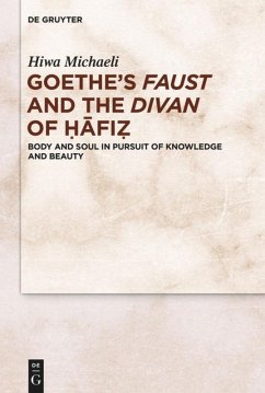 Goethe¿s Faust and the Divan of ¿¿fi¿ - Michaeli, Hiwa