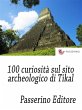 100 curiosità sul sito archeologico di... - Bild 1